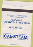 Matchbook Cover - Cal Steam Plumbing supply San Francisco CA 40 Strike