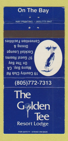 Matchbook Cover - The Golden Tee Resort Lodge Morrow Bay CA 30 Strike