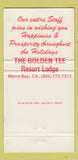 Matchbook Cover - Golden Tee Resort Lodge Morro Bay CA Christmas WEAR 30 Strike