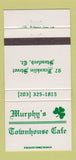 Matchbook Cover - Murphy's Townhouse Cafe Stamford CT 30 Strike