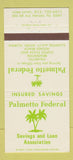 Matchbook Cover - Palmetto Federal Savings Loan Palmetto FL Bradenton 30 Strike