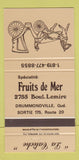 Matchbook Cover - Fruits de Mer Drummondville QC 30 Strike