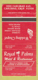 Matchbook Cover - Royal Palms Motel Restaurant Carlsbad CA 30 Strike