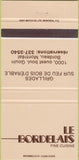 Matchbook Cover - Le Bordelais Restaurant Bordeau Montreal QC 30 Strike