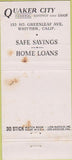 Matchbook Cover - Quaker City Savings Loan Whittier CA WORN 30 Stick