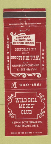 Matchbook Cover - Wild Bill Moses' Club Scottsdale AZ