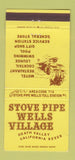 Matchbook Cover - Stove Pipe Wells Village Death Valley CA 30 Strike