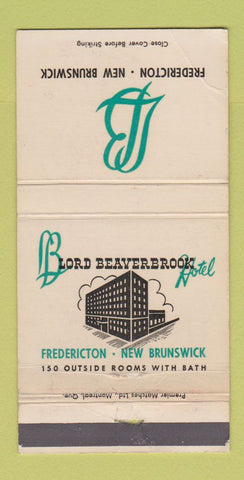 Matchbook Cover - Lord Beaverbrook Hotel Fredericton NB WEAR 30 Strike