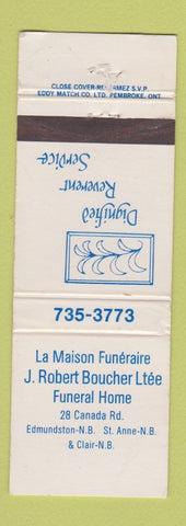 Matchbook Cover - Funeral Home J Robert Boucher St Anne Edmundston NB WEAR