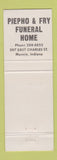 Matchbook Cover - Piepho Fry Funeral Home Muncie IN