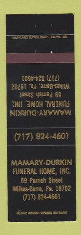 Matchbook Cover - Mamary Durkin Funeral Home Wilkes Barre PA