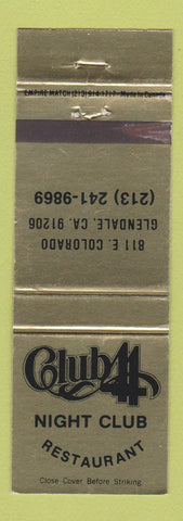 Matchbook Cover - Club 44 Night Club Restaurant Glendale CA