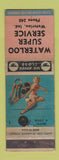 Matchbook Cover - Waterloo Super Service oil gas Waterloo IN pinup WEAR