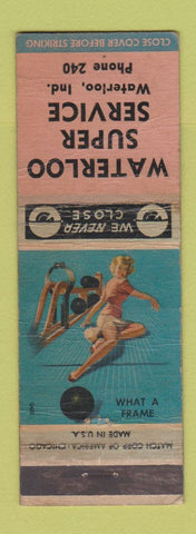 Matchbook Cover - Waterloo Super Service oil gas Waterloo IN pinup WEAR