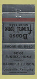 Matchbook Cover - Bosse Funeral Home Louisville KY 30 Strike