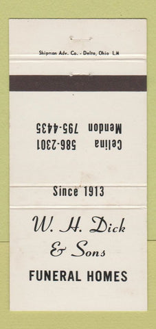 Matchbook Cover - WH Dick Funeral Home Celina Mendon OH 30 Strike