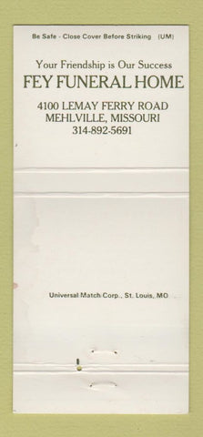 Matchbook Cover - Fey Funeral Home Mehlville MO WEAR 30 Strike