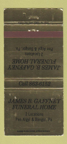 Matchbook Cover - James Gaffney Funeral Home Pen Argyl Bangor PA WEAR 30 Strike