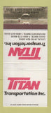 Matchbook Cover - Titan Transportation Trucking Findlay OH WEAR 30 Strike