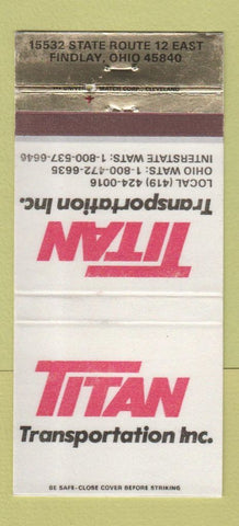 Matchbook Cover - Titan Transportation Trucking Findlay OH WEAR 30 Strike