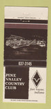 Matchbook Cover - Pine Valley Country Club Fort Wayne IN WEAR 30 Strike