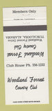 Matchbook Cover - Woodland Forrest Country Club Tuscaloosa AL 30 Strike