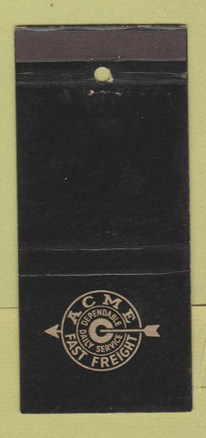 Matchbook Cover - Acme Fast Freight Trucking WEAR 30 Stick