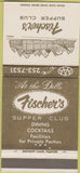 Matchbook Cover - Fischer's Supper Club Lake Delton WI 30 Strike