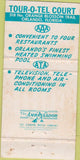Matchbook Cover - Tour O Tel Motel Court Orlando FL 30 Strike