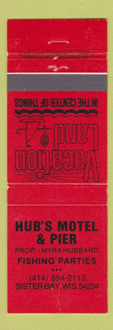 Matchbook Cover - Hub's Motel Pier Sister Bay WI WEAR RED