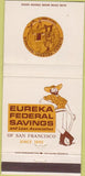 Matchbook Cover - Eureka Federal Savings San Francisco CA 30 Strike
