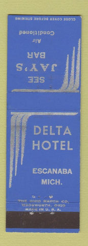 Matchbook Cover - Delta Hotel Escanaba MI Jay's Bar