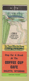 Matchbook Cover - Coffee Cup Cafe Gillette WY WORN