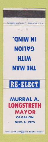 Matchbook Cover - Murral Longstreth Mayor Election Galion OH 1975