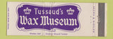 Matchbook Cover - Tussaud's Wax Museum WEAR Full Length