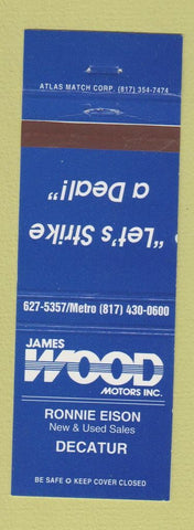 Matchbook Cover - James Wood Motors Decatur TX