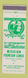 Matchbook Cover - Misson Fountain Lunch San Juan Capistrano CA WEAR