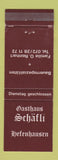Matchbook Cover - Gasthaus Schafli Hefenhausen Switzerland WEAR
