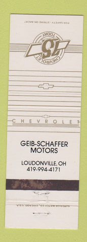 Matchbook Cover - Chevrolet 75th Geib Schaffer Loudonville OH