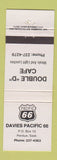 Matchbook Cover - Pacific 66 Davies Double D Cafe Perdue SK
