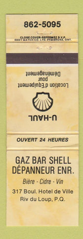 Matchbook Cover - Shell oil gas Gaz Bar Riviere Du Loup QC U-Haul YELLOW WEAR