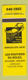 Matchbook Cover - Les Routiers Du Soleil Restaurant QC Sunoco oil gas Ste Julie