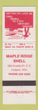 Matchbook Cover - Maple Ridge Shell oil gas Calgary AB