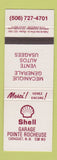 Matchbook Cover - Shell oil gas Garage Pointe Rocheuse Caraquet NB