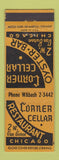 Matchbook Cover - Corner Cellar Restaurant Chicago IL