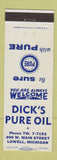 Matchbook Cover - Dick's Pure oil gas Lowell MI