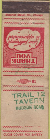Matchbook Cover - Trail 12 Tavern Hudson Road no town