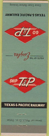 Matchbook Cover - Texas  and  Pacific Railway TPRR