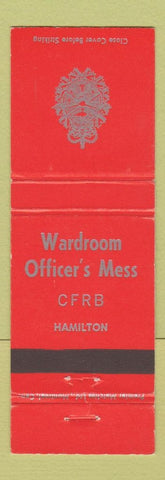 Matchbook Cover - Wardroom Officer's Mess CFRB Hamilton ON Canada Military