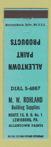 Matchbook Cover - MW Rohland Building Supply Lewisburg PA Allentown Paints